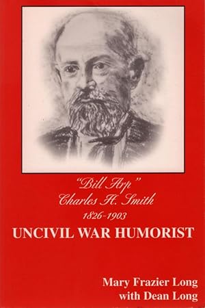 Seller image for Bill Arp" Uncivil War Humorist for sale by Americana Books, ABAA
