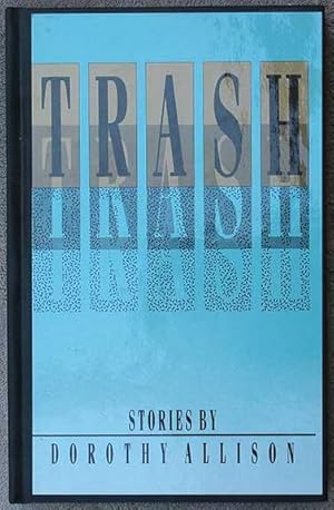 Seller image for Trash. Stories by Dorothy Allison. for sale by William Matthews/The Haunted Bookshop