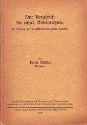 Der Vergleich im mhd. / mittelhochdeutschen Heldenepos. Ein Beitrag zur vergleichenden mhd. Stili...