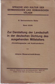 Zur Darstellung der Landschaft in der deutschen Dichtung des ausgehenden Mittelalters. (Vorstellu...