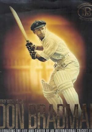 Don Bradman: Celebrating the Life and Career of an International Cricket Legend (Icons of World S...