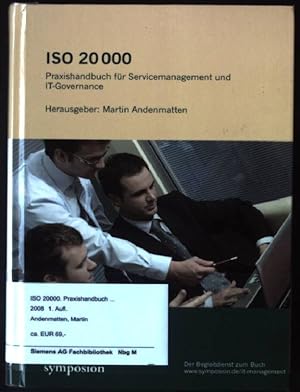 Immagine del venditore per ISO 20000 : Praxishandbuch fr Servicemanagement und IT-Governance. venduto da books4less (Versandantiquariat Petra Gros GmbH & Co. KG)