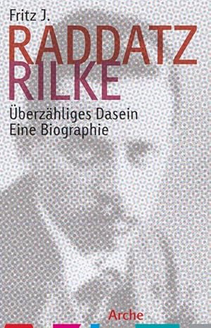 Bild des Verkufers fr Rilke: berzhliges Dasein zum Verkauf von Antiquariat Armebooks