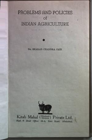 Bild des Verkufers fr Problems and Policies of Indian Agriculture. zum Verkauf von books4less (Versandantiquariat Petra Gros GmbH & Co. KG)
