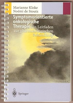 Bild des Verkufers fr Symptomorientierte onkologische Therapie. Ein Leitfaden zur pharmakologischen Behandlung. zum Verkauf von Antiquariat Neue Kritik