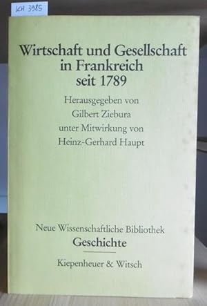 Seller image for Wirtschaft und Gesellschaft in Frankreich seit 1789. for sale by Versandantiquariat Trffelschwein