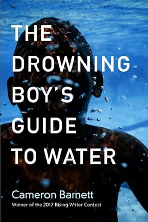 Immagine del venditore per Drowning Boy's Guide to Water venduto da GreatBookPrices