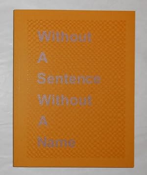 Imagen del vendedor de Without A Sentence, Without A Name - Katie Cuddon (With Signed Card) a la venta por David Bunnett Books