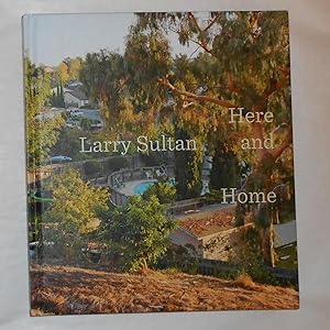 Imagen del vendedor de Larry Sultan - Here and Home (Los Angeles County Museum of Art, November 9 2014 - March 22 2015) a la venta por David Bunnett Books