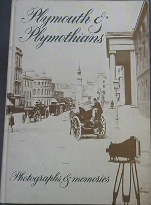 Bild des Verkufers fr Plymouth & Plymothians; photographs & memories, zum Verkauf von Chapter 1