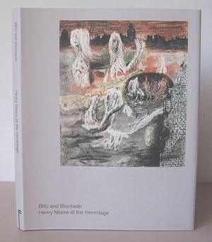 Seller image for Blitz and Blockade: Henry Moore at the Hermitage. for sale by David Strauss