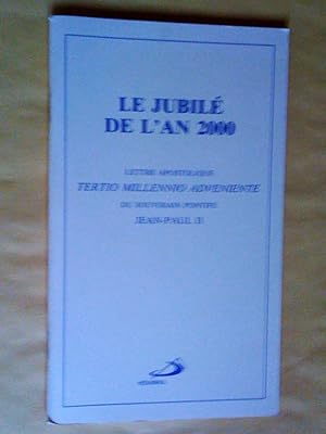 Seller image for Le jubil de l'an 2000. Lettre apostolique Tertio Millennio Adveniente for sale by Claudine Bouvier