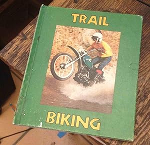Immagine del venditore per Trail Biking venduto da Xochi's Bookstore & Gallery