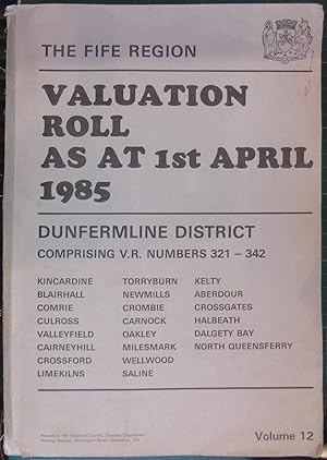 Seller image for Valuation Roll as at 1st April 1985 Dunfermline District comprising V.R. Numbers 321-342 for sale by Hanselled Books