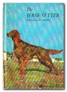 Seller image for De Ierse Setter Zijn Verzorging En Opvoding for sale by Darkwood Online T/A BooksinBulgaria