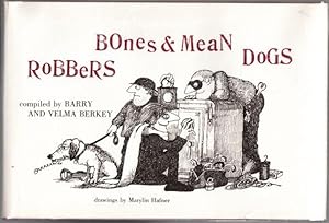 Immagine del venditore per Robbers Bones & Mean Dogs venduto da HORSE BOOKS PLUS LLC