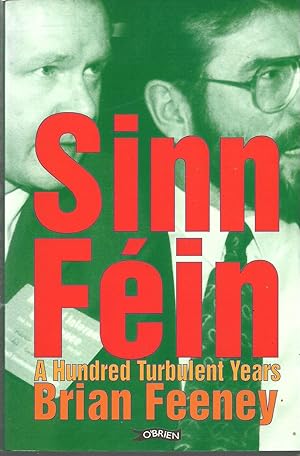 Imagen del vendedor de Sinn Fein a Hundred Turbulent Years a la venta por Salusbury Books
