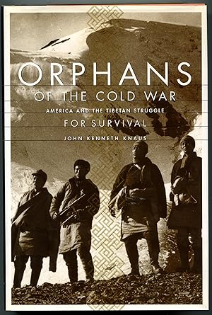 Immagine del venditore per ORPHANS OF THE COLD WAR: America and the Tibetan Struggle or Survival. venduto da Monroe Stahr Books