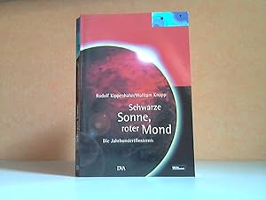 Seller image for Schwarze Sonne, roter Mond - Die Jahrhundertfinsternis for sale by Andrea Ardelt