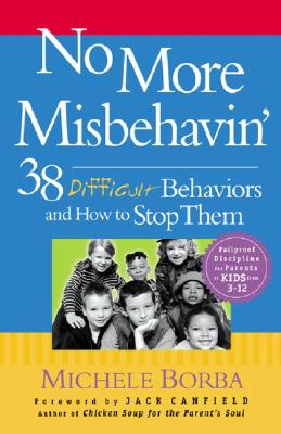 Seller image for No More Misbehavin': 38 Difficult Behaviors and How to Stop Them (Paperback or Softback) for sale by BargainBookStores