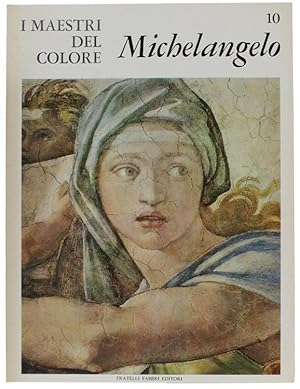 Seller image for MICHELANGELO. I Maestri del Colore N. 10 (prima edizione: formato grande): for sale by Bergoglio Libri d'Epoca