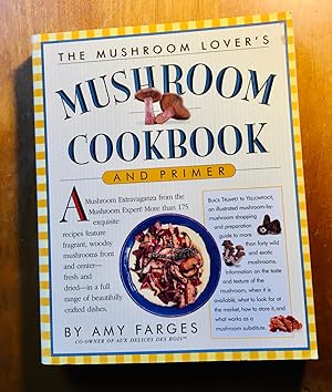 Seller image for The Mushroom Lover's Mushroom Cookbook and Primer for sale by Samson Books