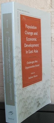 Population Change and Economic Development in East Asia: Challenges Met, Opportunities Seized (Co...