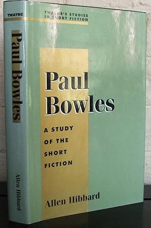 Paul Bowles: A Study in Short Fiction (Studies in Short Fiction Series)