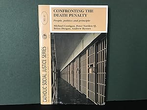 Imagen del vendedor de Confronting the Death Penalty: People, Politics and Principle (Catholic Social Justice Series No. 61) a la venta por Bookwood