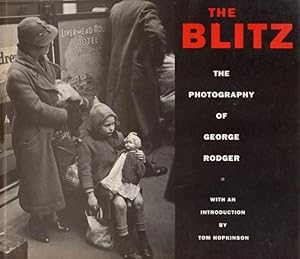 Seller image for The Blitz: The Photography of George Rodger With an Introduction by Tom Hopkinson for sale by Americana Books, ABAA