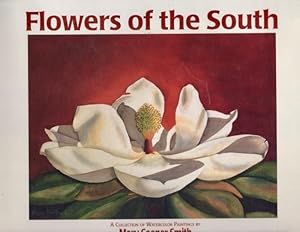 Flowers of the South A Collection of Watercolor Paintings