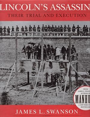 Lincoln's Assassins Their Trial and Execution