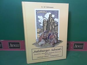 Salzburger Advent - Geschichten, Adventlyrik, Stücktexte, Prosa u.v.a. aus 6 Jahren "Salzburger A...
