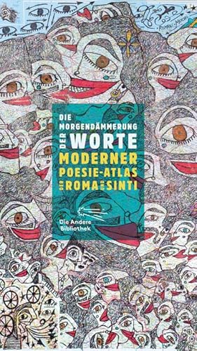 Seller image for Die Morgendmmerung der Worte : Moderner Poesie-Atlas der Roma und Sinti for sale by AHA-BUCH GmbH
