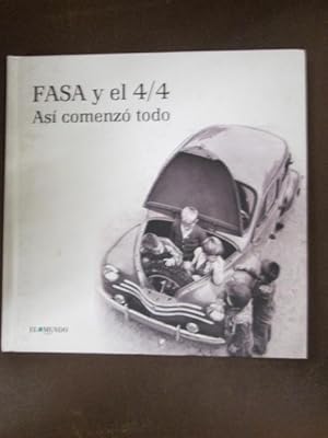 Imagen del vendedor de FASA Y EL 4/4. As empez todo. a la venta por LIBRERIA AZACAN