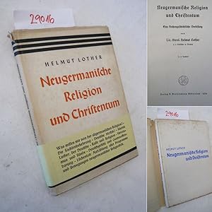 Neugermanische Religion und Christentum. Eine kirchengeschichtliche Vorlesung von Lic.theol. Helm...