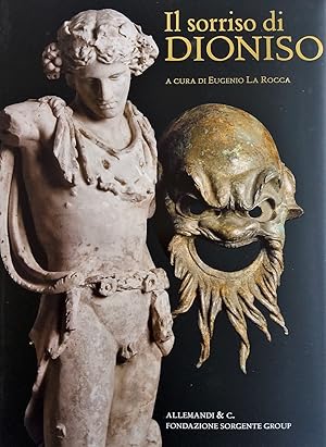 Seller image for Il sorriso di Dioniso. The Smile of Dionysus for sale by Studio Bibliografico Marini