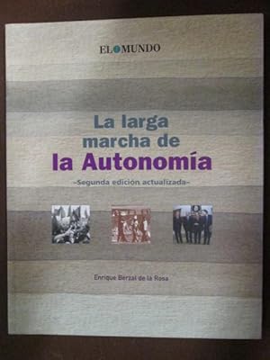 Seller image for LA LARGA MARCHA DE LA AUTONOMA for sale by LIBRERIA AZACAN