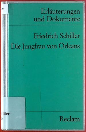 Seller image for Friedrich Schiller. Die Jungfrau von Orleans. Erluterungen und Dokumente. for sale by biblion2
