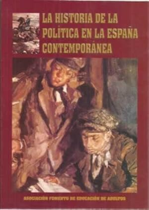Seller image for La historia de la poltica en la Espaa contempornea for sale by Librera Cajn Desastre