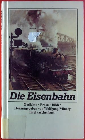 Seller image for Die Eisenbahn. Gedichte - Prosa - Bilder. for sale by biblion2