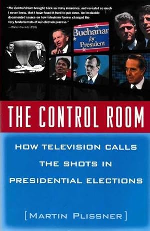 The Control Room: How television calls The Shots in Presidential Elections