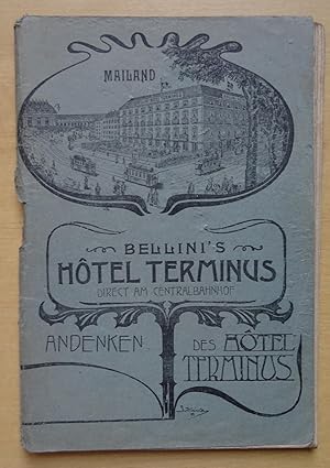 Bellini's Hotel Terminus direct am Centralbahnhof. Andenken an das Hotel Terminus (Reiseführer fü...