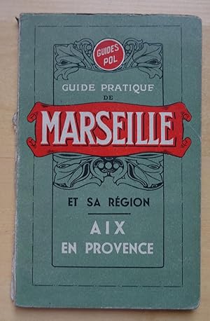 Seller image for Guide Pratique Marseille et sa Rgion Aix-en-Provence for sale by Lichterfelder Antiquariat