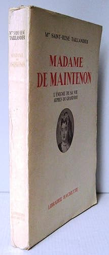 Madame de Maintenon ; L'énigme de sa vie auprès du grand Roi