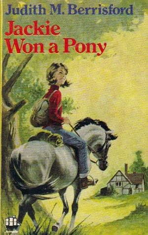 Seller image for JACKIE WON A PONY for sale by Black Stump Books And Collectables