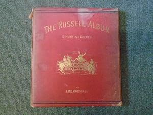 Seller image for The Russell Album. A Memorial to the Late Rev.John Russell containing A Series of Twelve Hunting Sketches for sale by Keoghs Books