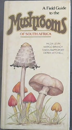 Immagine del venditore per A Field guide to the mushrooms of South Africa venduto da Chapter 1