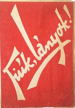 Boys, Girls! Hungarian Communist Party leaflet