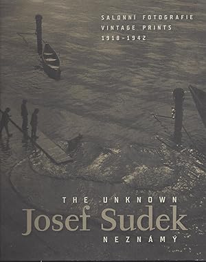 Bild des Verkufers fr JOSEF SUDEK NEZNAMY - SALONNI FOTOGRAFIE 1818-1942 / THE UNKNOWN JOSEF SUDEK - VINTAGE PRINTS 1918-1942 zum Verkauf von ART...on paper - 20th Century Art Books